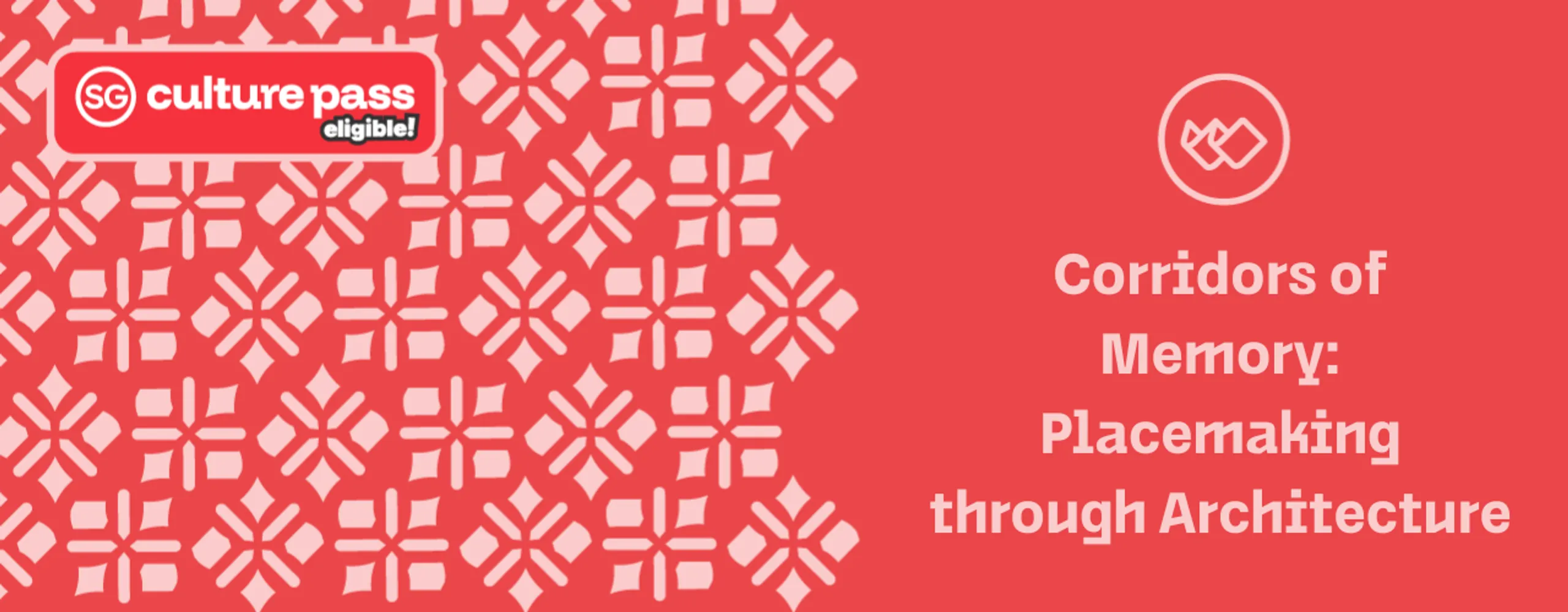 Corridors of Memory: Placemaking through Architecture