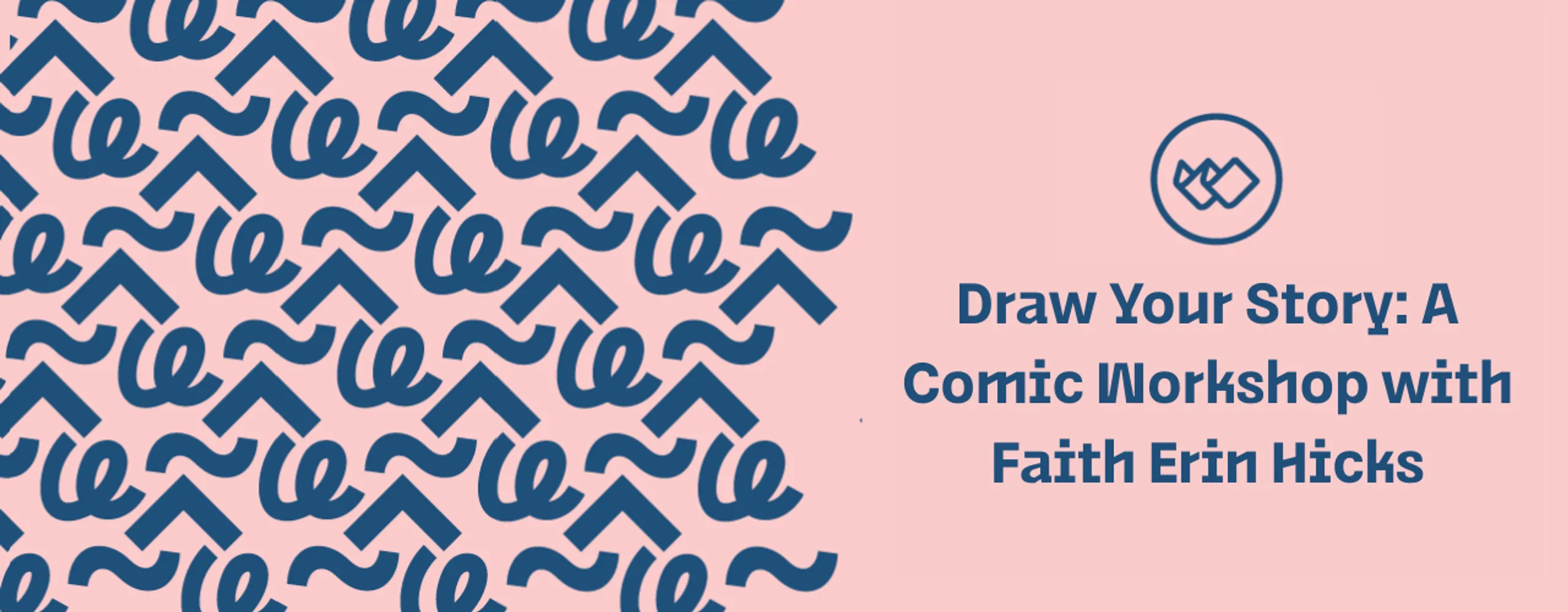 Draw Your Story: A Comic Workshop with Faith Erin Hicks