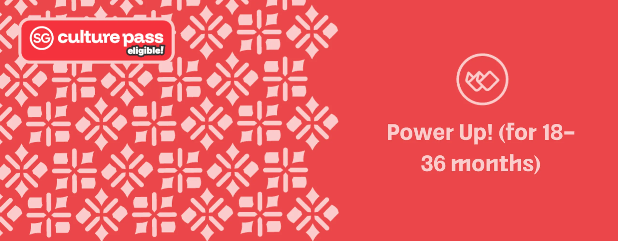 Power Up! (for 18–36 months)