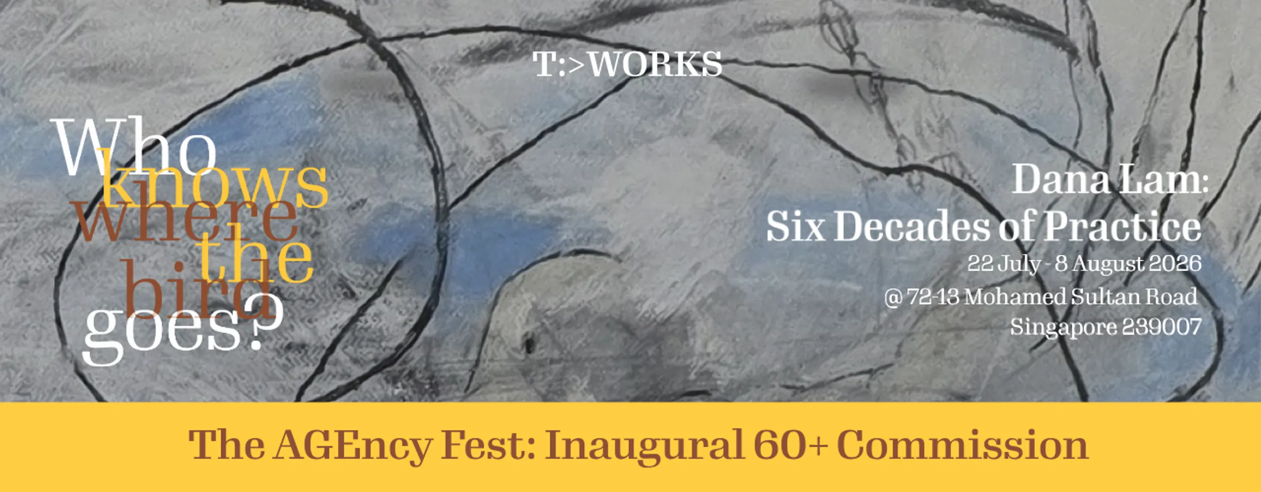 Who Knows Where the Bird Goes – Dana Lam: Six Decades of Practice